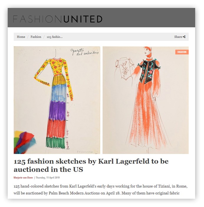 FASHIONUNITED 125 fashion sketches by Karl Lagerfeld to be auctioned in the US Marjorie van Elven Thursday, 11 April 2019 125 hand-colored sketches from Karl Lagerfeld's early days working for the house of Tiziani, in Rome, will be auctioned by Palm Beach Modern Auctions on April 18. Many of them have original fabric